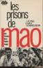 Les prisons de Mao (Recueilli par Edward Behr) - Une femme dans l'enfer rouge. Ying Lai
