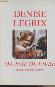 Ma joie de vivre (Croire-sourire-lutter)