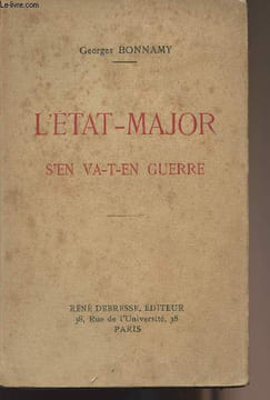 L'Etat-Major s'en va-t-en guerre. Bonnamy Georges