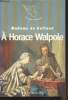 "A Horace Walpole - collection ""le petit mercure""". Madame du Deffand