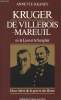 Kruger De Villebois - Mareuil ou le Lion et le sanglier - Deux héros de la guerre des Boers. Keaney Annette