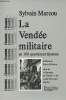 "La Vendée militaire en 100 questions/réponses - collection ""L'essentiel""". Marcou Sylvain