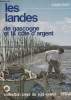 "Les Landes de Gascogne et la côte d'argent - collection ""pays du sud-ouest""". Papy Louis