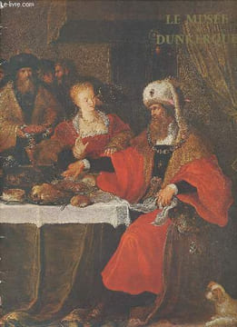 Le musée de Dunkerque. Collectif