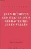 "Les étapes d'un réfractaire : Jules Vallès - collection ""Dix-neuvième""". Richepin Jean