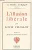 La dentelle du Rempart volume I - L'illusion libérale. Veuillot Louis
