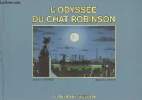 L'Odys&eacute;e du chat Robinson. Rowohlt Harry/Sch&ouml;ssow Peter