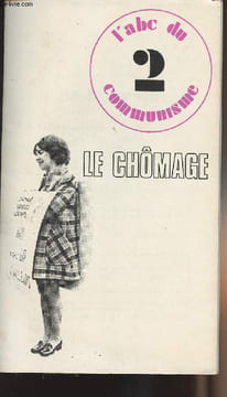 L'Abc du communisme n°2 - Le chômage. Collectif