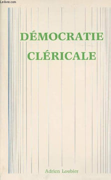 Démocratie cléricale. Loubier Adrien