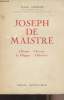 Joseph de Maistre - L'homme, l'écrivain, le pédagogue, l'éducateur. Laurent Jules