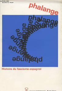 "Phalange - Histoire du fascisme espagnol - collection ""L'Espagne contemporaine"""
