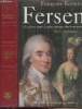 "Hans-Axel de Fersen ""Le plus aimé, le plus aimant des hommes"" Marie-Antoinette". Kermina Françoise