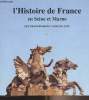 L'histoire de France en Seine et Marne - Die Französische Geschichte. Non Renseigné