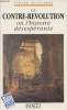 La contre-révolution ou l'histoire désespérante. Gengembre Gérard