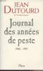 Journal des années de peste 1986-1991. Dutourd Jean