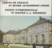 Abbaye de Chaalis et musée Jacquemart-Andre - Desert d'Ermenonville et Galerie J.-J. Rousseau. Collectif