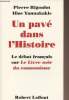 Un pavé dans l'histoire - Le débat français sur Le livre noir du communisme. Rigoulot Pierre et Yannakakis Ilios