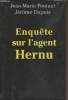 Enquête sur l'agent Hernu. Pontaut Jean-Marie/Dupuis Jérôme