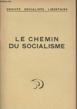 Le chemin du socialisme - Les débuts de la crise Communiste - Bolchévique. Groupe Sociale Libertaire