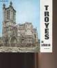 Troyes - Sa cathédrale. Collectif
