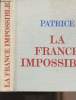La France impossible - Cahiers pour des Etats-Généraux. Patrice (Avocat du Tiers-Etat)