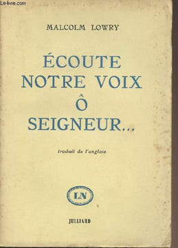 "Ecoute notre voix ô seigneur... - collection ""Les lettres nouvelles"" n°27". Lowry Malcolm