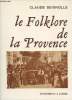 Le folklore de la Provence. Seignole Claude