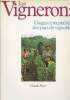 "Les vignerons - Usages et mentalités des pays de vignobles - collection ""Espace des hommes""". Royer Claude