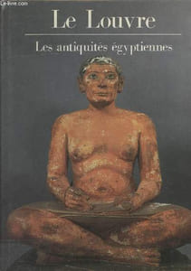 Le Louvre - Les antiquités égyptiennes