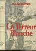 "La terreur blanche - L'épuration de 1815 - collection ""présence de l'histoire""". Duc de Castries