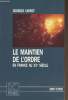 "Le maintien de l'ordre en France au XXe siècle - collection ""Kronos""". Carrot Georges