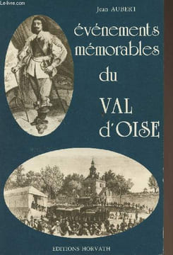 Evénements mémorables du Val d'OIse. Aubert Jean
