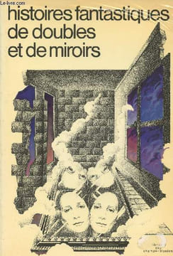 Histoires fantastiques de doubles et de miroirs. Anne Richter