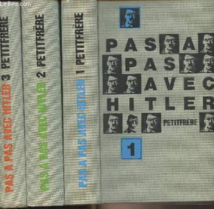 Pas à pas avec Hitler Tome I à III (3 volumes)