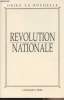 Révolution nationale - Articles parues dans Révolution nationale (Mai 1943-août 1944). La Rochelle Drieu