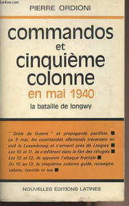 Commandos et cinquième colonne en mai 1940 - la bataille de Longwy