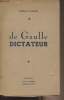 De Gaulle dictateur. De Kerillis Henri