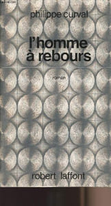 "L'homme à rebours - collection ""Ailleurs et demain"""