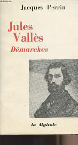 Jules Vallès - Démarches