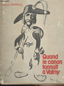 Quand le canon tonnait à Valmy