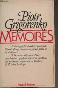 Mémoires - L'autobiographie du célèbre général de l'Armée Rouge devenu une grande figure de la dissidence..