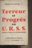 Terreur et progrès en U.R.S.S. - Variations et stabilité de la dictature soviétique. Moore Barrington, Jr.