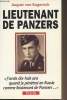 "Lieutenant de Panzers - ""J'avais 18 ans quand je pénétrai en Russie comme lieutenant de Panzers""". von Kageneck August
