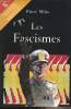 "Les Fascismes - collection ""Notre siècle""". Milza Pierre