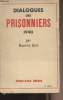 Dialogues des prisonniers 1940. Betz Maurice