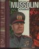 Mussolini, le fascisme. Brissaud André