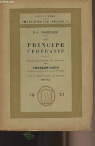 "Du principe fédératif - collection ""Chefs-d'oeuvre méconnus"""