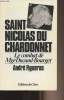 Saint Nicolas du Chardonnet - Le combat de Mgr Ducaud-Bourget. Figueras A.
