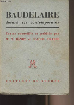 Baudelaire devant ses contemporains - Textes recueillis et publiés par W. T. Bandy et Claude Pichois. Collectif