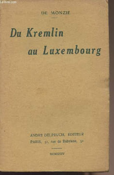 Du Kremlin au Luxembourg. de Monzie